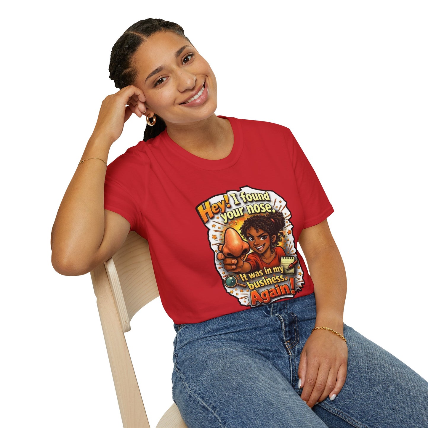 Funny 'Hey I Found Your Nose — It Was In My Business Again' T-Shirt
