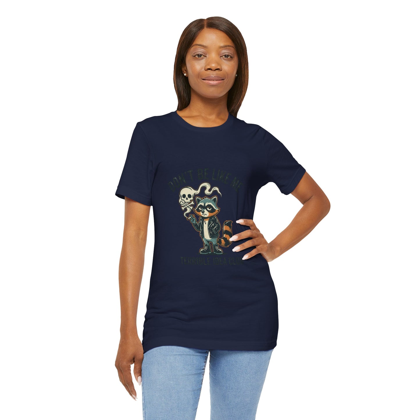 Don't Be Like Me Raccoon Tee | absurdist animal smoking, ironic alt