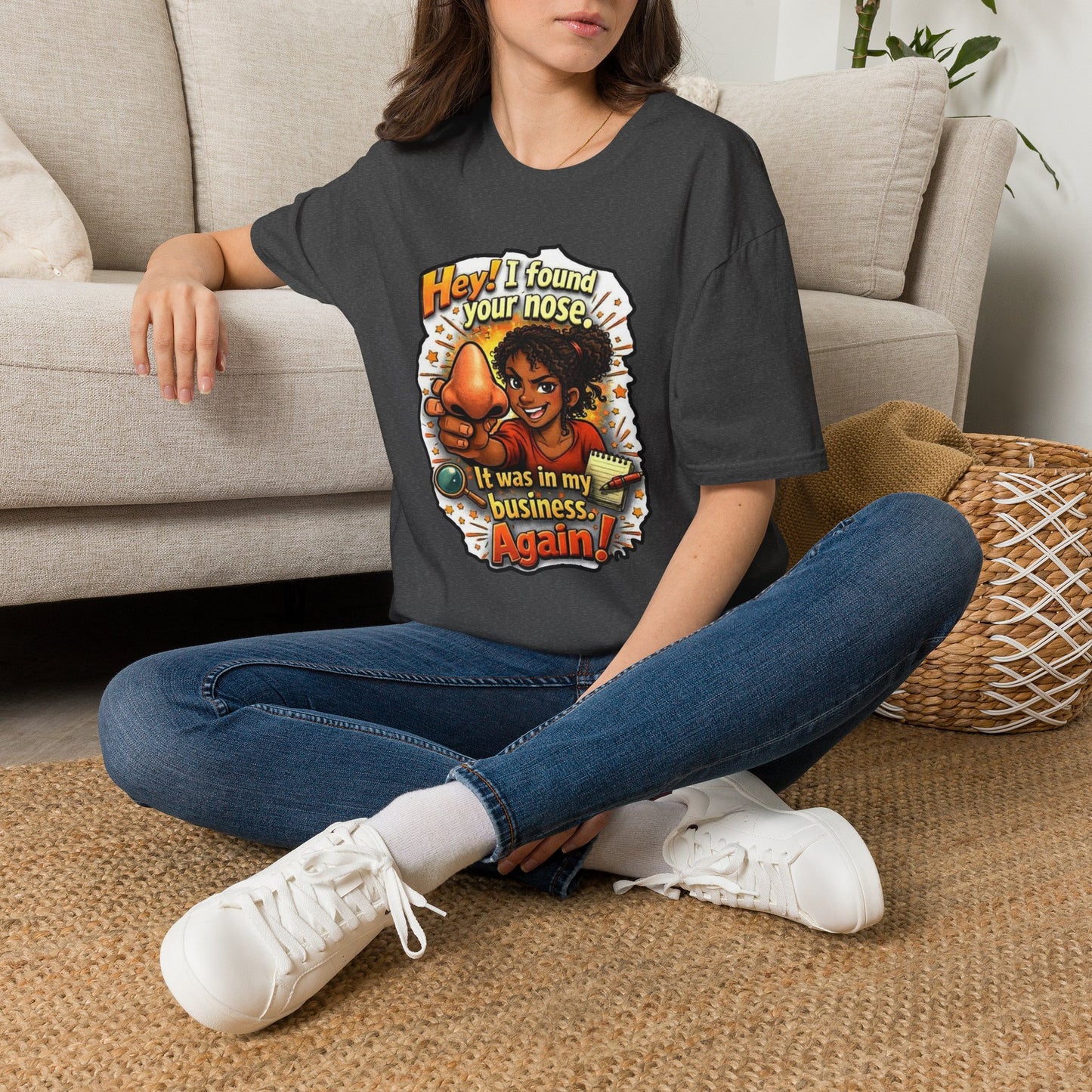 Funny 'Hey I Found Your Nose — It Was In My Business Again' T-Shirt