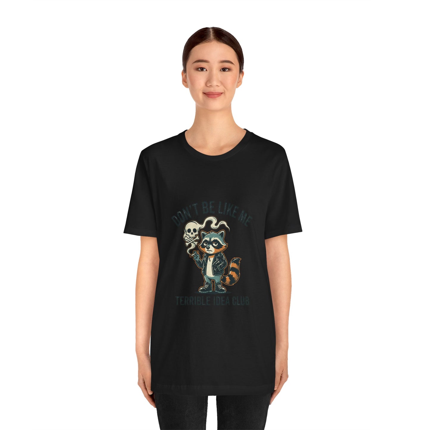Don't Be Like Me Raccoon Tee | absurdist animal smoking, ironic alt