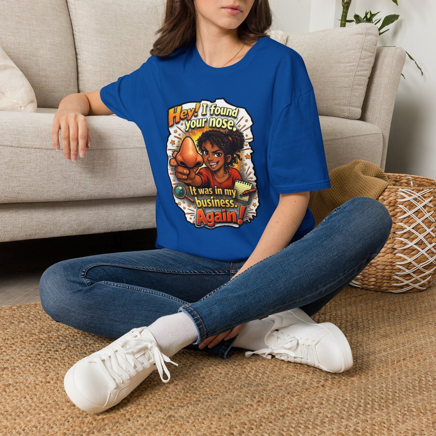 Funny 'Hey I Found Your Nose — It Was In My Business Again' T-Shirt