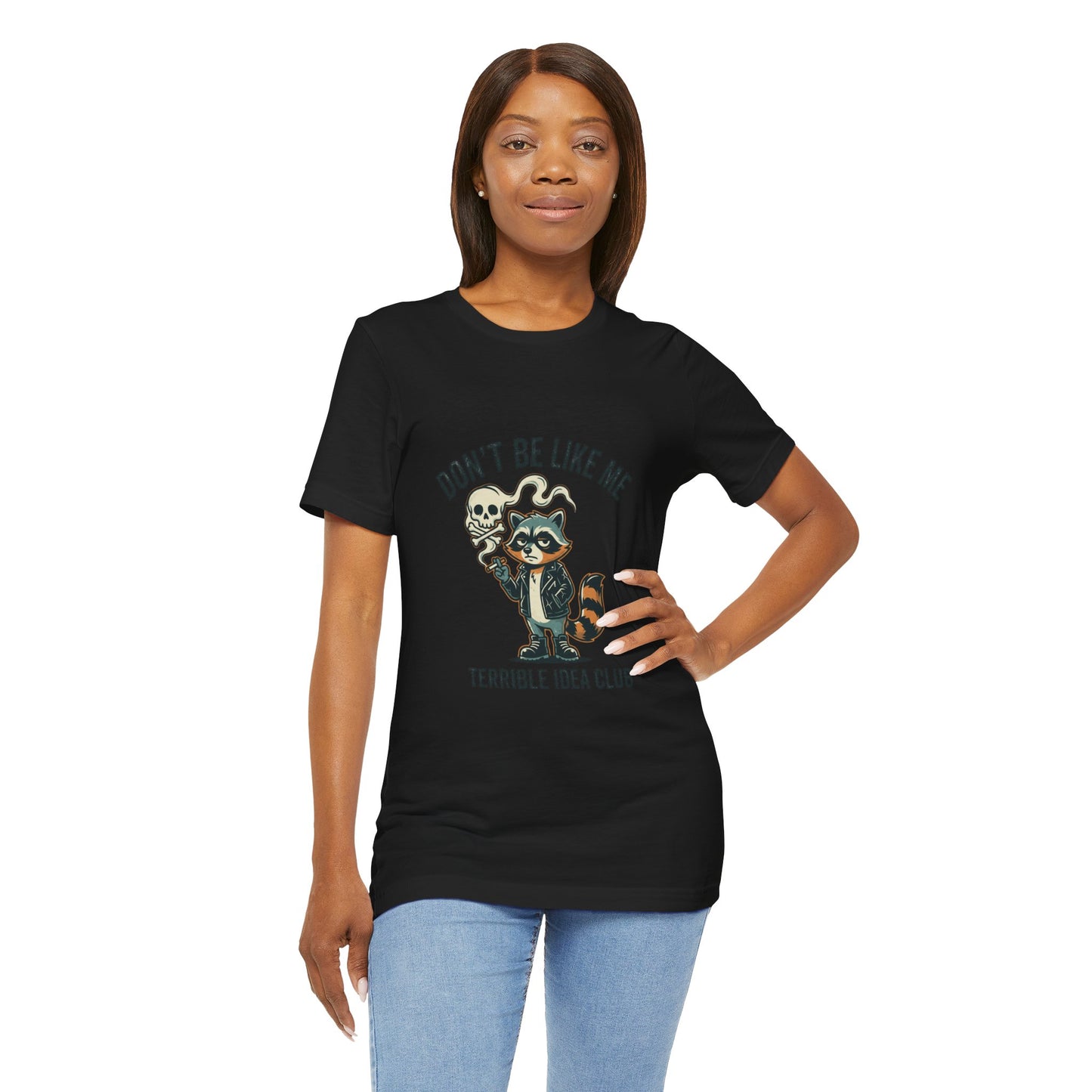 Don't Be Like Me Raccoon Tee | absurdist animal smoking, ironic alt