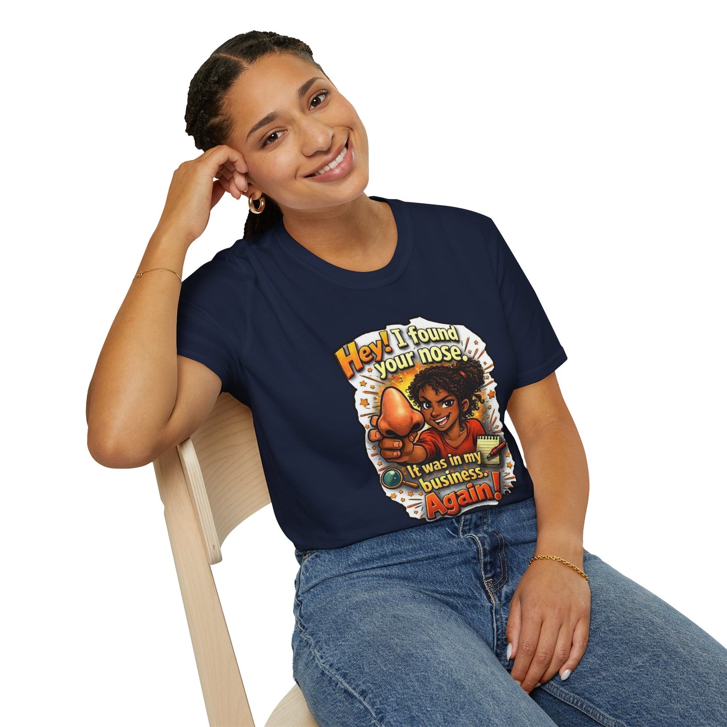 Funny 'Hey I Found Your Nose — It Was In My Business Again' T-Shirt