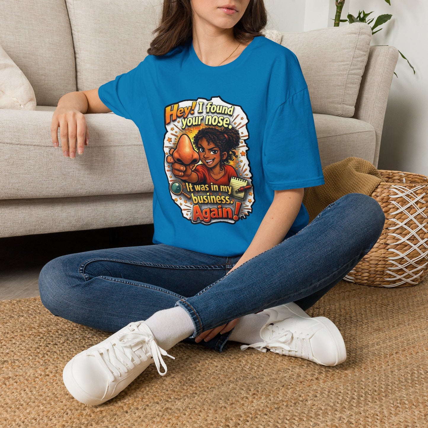 Funny 'Hey I Found Your Nose — It Was In My Business Again' T-Shirt