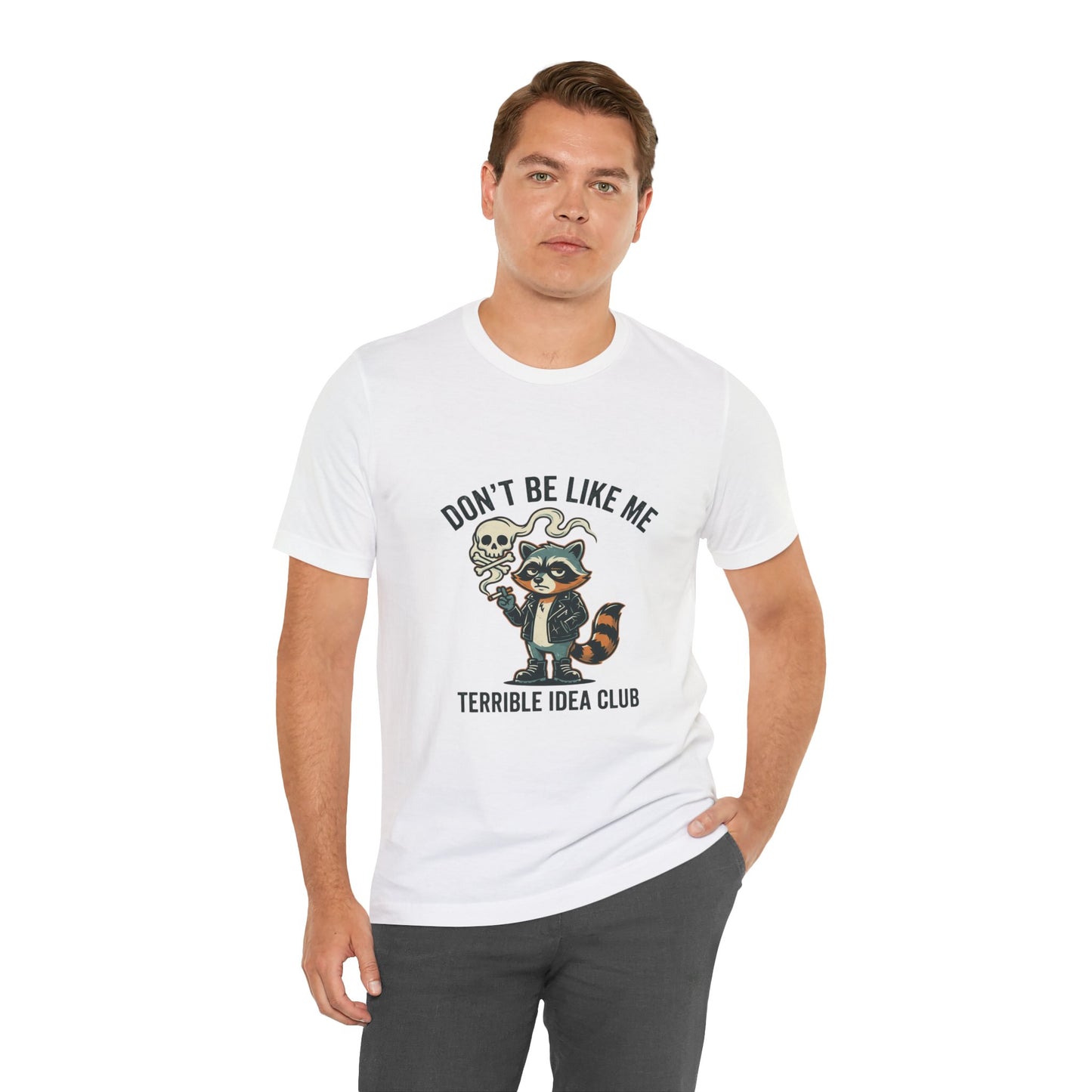 Don't Be Like Me Raccoon Tee | absurdist animal smoking, ironic alt