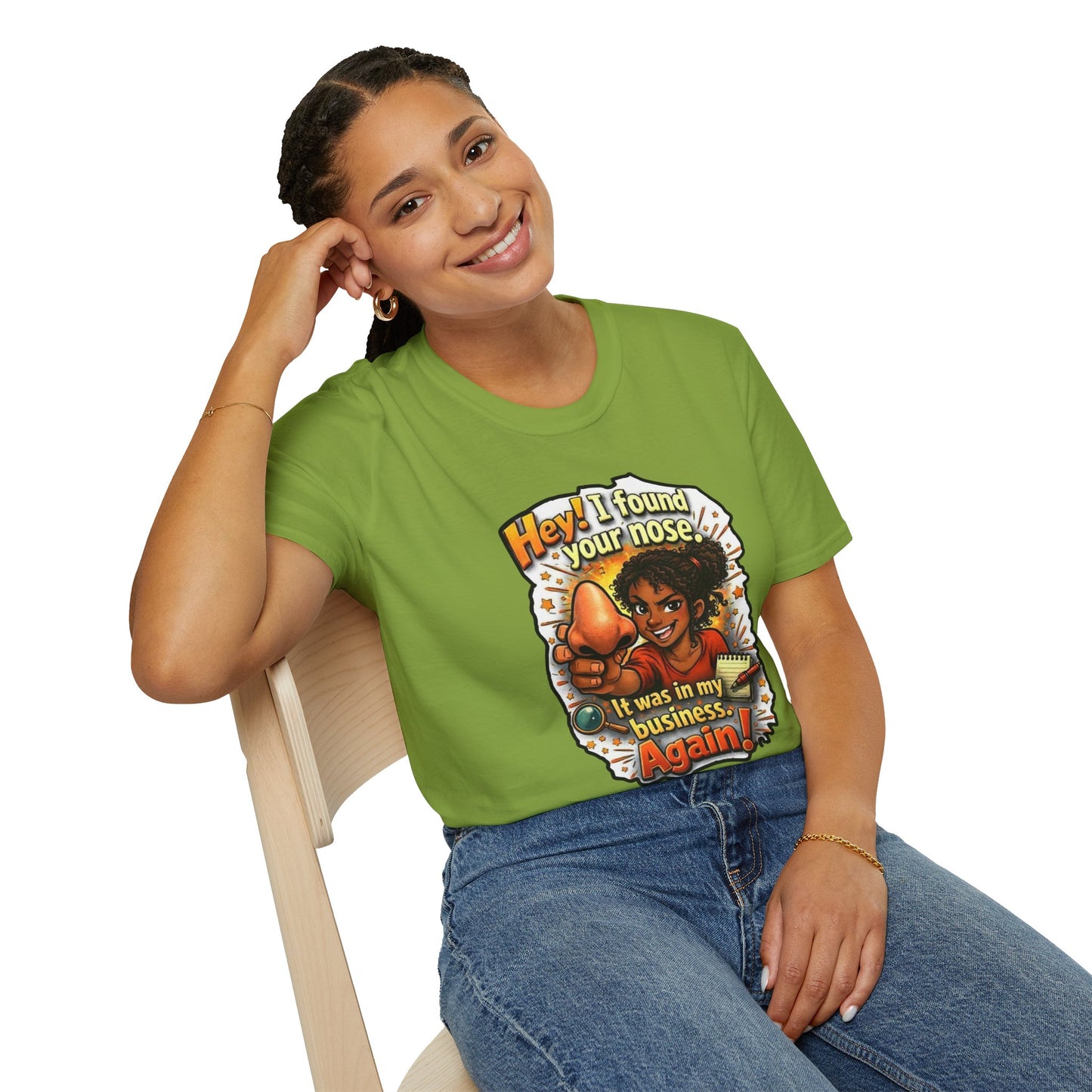 Funny 'Hey I Found Your Nose — It Was In My Business Again' T-Shirt