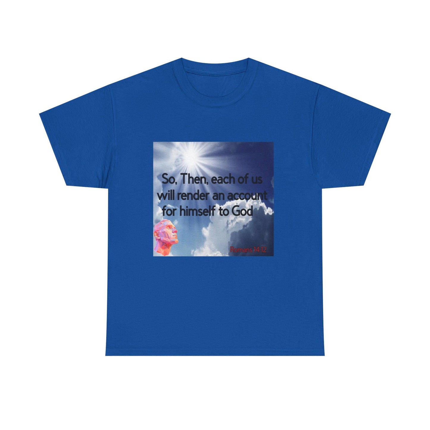 Inspirational Tee - 'Render an Account' Design, Unisex T-Shirt, Graphic Tee, Motivational Shirt, Quote Tee, Gift for Him/Her