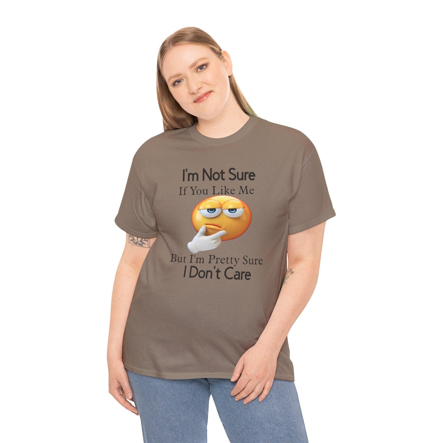 Funny Unisex Tee: 'I'm Not Sure If You Like Me' Humor Shirt